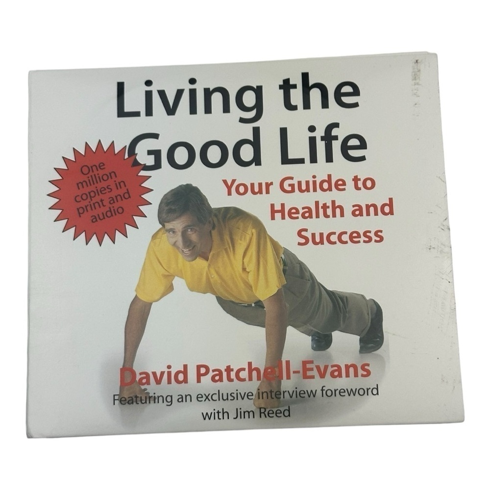 Living The Good Life Your Guide To Health And Success David Patchell-Evans CDs